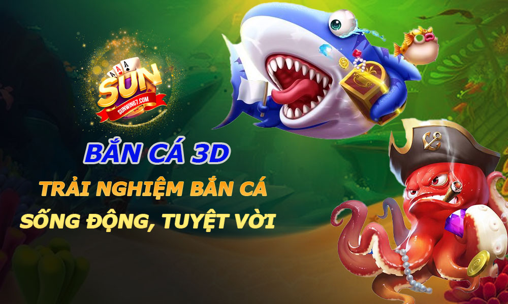 Bắn Cá 3D