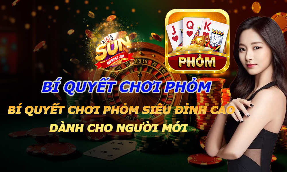 Bí quyết chơi Phỏm