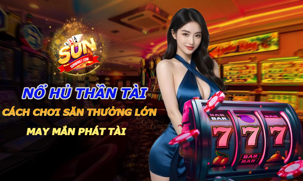 Nổ Hũ Thần Tài